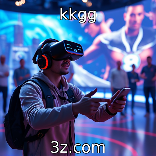 kkgg : Tecnologia de realidade virtual transforma jogabilidade
